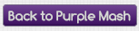 return to purple mash